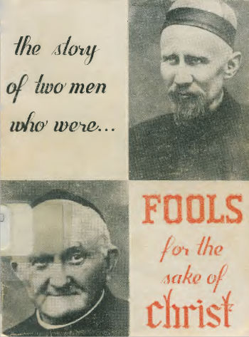 The story of two men who were... Fools for the sake of Christ