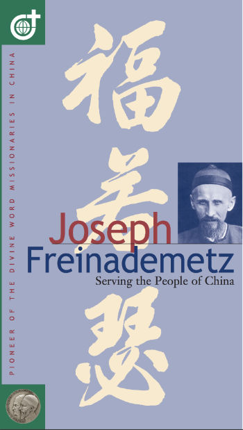 Joseph Freinademetz - Serving the People of China