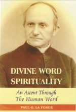 Divine Word Spirituality. An Ascent Through The Human Word.