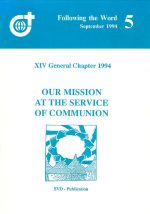 XIV General Chapter Our Mission at the Service of Communion