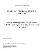Roots of Promise and Ripening Harvest -Historical Development of the Spirituality of the Mission Congregation of the Servants of the Holy Spirit